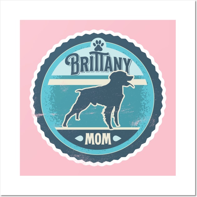 Brittany Mom - Distressed Brittany Silhouette Design Wall Art by DoggyStyles